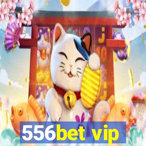 556bet vip